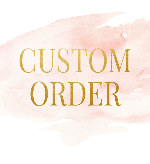 Custom order for Tammy Vandervort