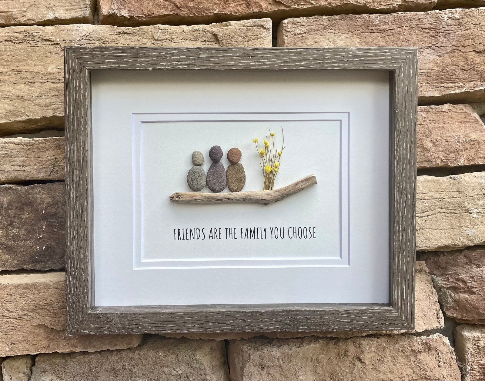 Friends Are The Family You Choose, 8 x 10” Handmade Original Pebble Art, Friend Birthday Gift, Gift For Best Friends