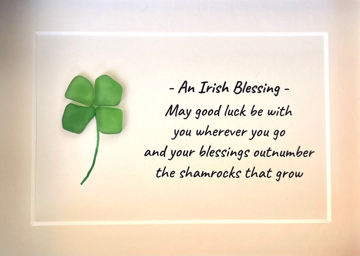May Good Luck be With You | Irish Blessing | Shamrock | 4 Leaf Clover | Celtic Art | St Patrick’s Day| Ireland | 5x7 Sea Glass Art