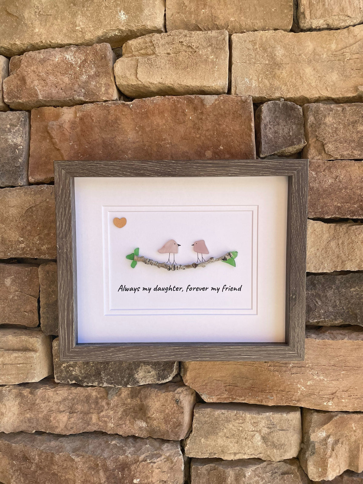 Unique Gift for Daughter, Framed 8x10 Sea Glass Art Captioned “Always my daughter, forever my friend”
