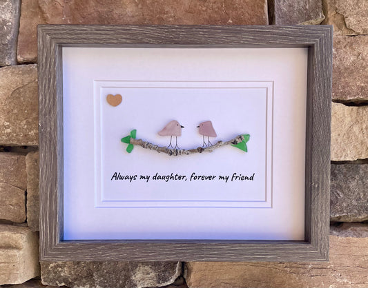 Always My Daughter, Forever My Friend Pink Sea Glass Birds, 8x10"