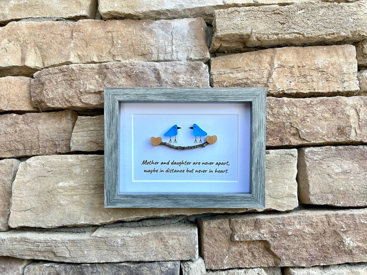 Mother and Daughter are Never Apart, Maybe in Distance but Never in Heart, 5x7 Sea Glass Picture, Gift for Mom, Mother’s Day