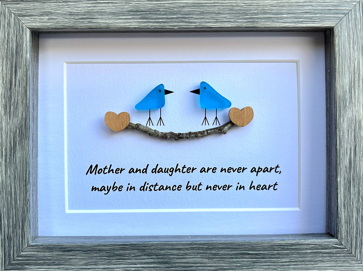 Mother and Daughter are Never Apart, Maybe in Distance but Never in Heart, 5x7 Sea Glass Picture, Gift for Mom, Mother’s Day