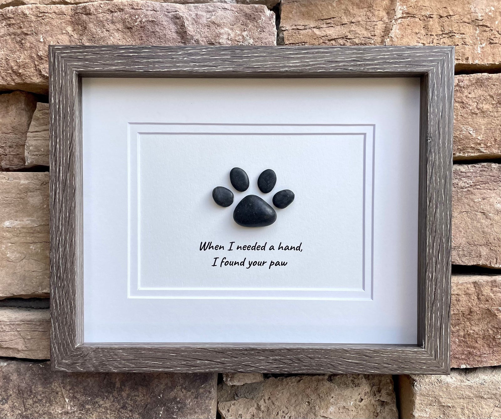 When I Needed A Hand, I Found Your Paw, Original Pebble Art, Personalized Gift, Dog or Cat Owner Art
