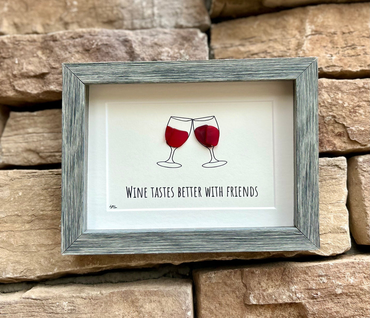 Wine Tastes Better With Friends Sea Glass Art, 5x7 Framed Handmade Picture, Bar Decoration, Cocktail Art, Housewarming Gift, Wine Lover
