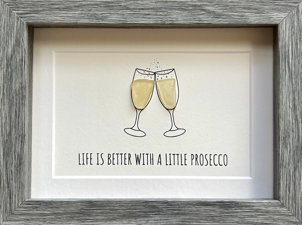 Life is Better With A Little Prosecco, 6x8 Framed Handmade Sea Glass Art, Champagne Art, Prosecco, Funny Gift for Friend, Funny Bar Sign