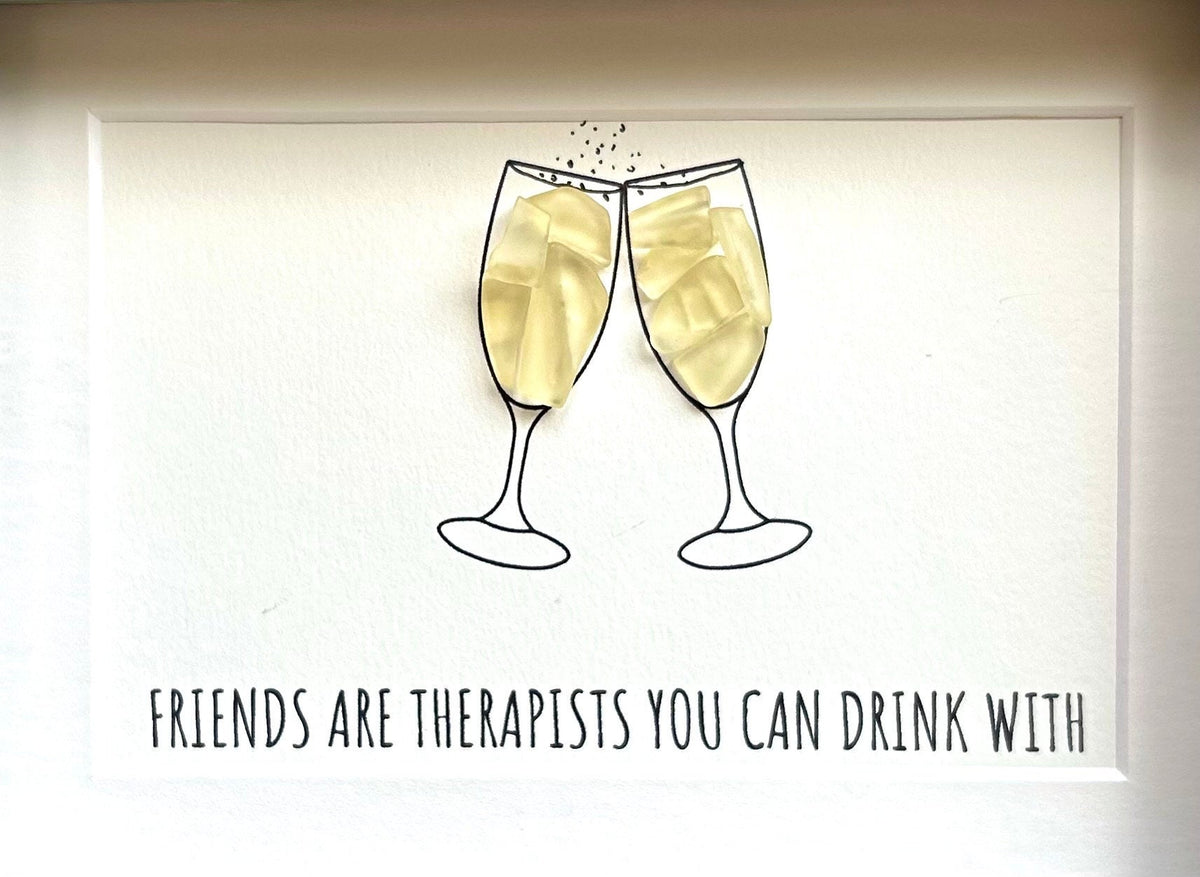 Friends Are Therapists You Can Drink With, 5x7 Framed Handmade Sea Glass Art, Chanpagne, Prosecco, Funny Gift for Friend, Funny Artwork