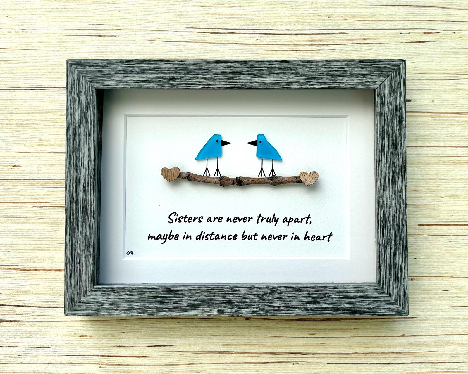 Sisters are Never Truly Apart, Maybe in Distance but Never in Heart, 5x7 Sea Glass Picture, Unique Birthday Gift for Sister