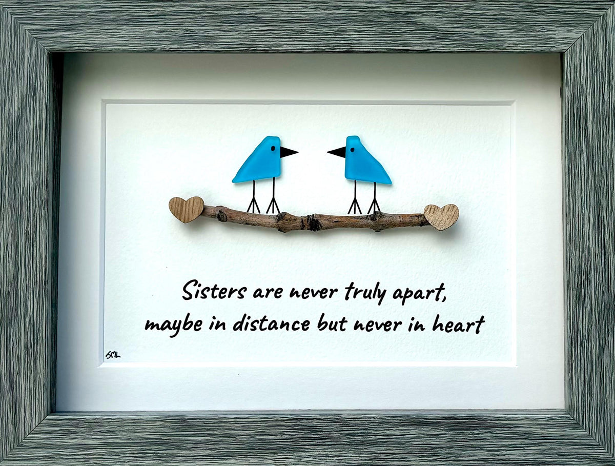 Sisters are Never Truly Apart, Maybe in Distance but Never in Heart, 5x7 Sea Glass Picture, Unique Birthday Gift for Sister
