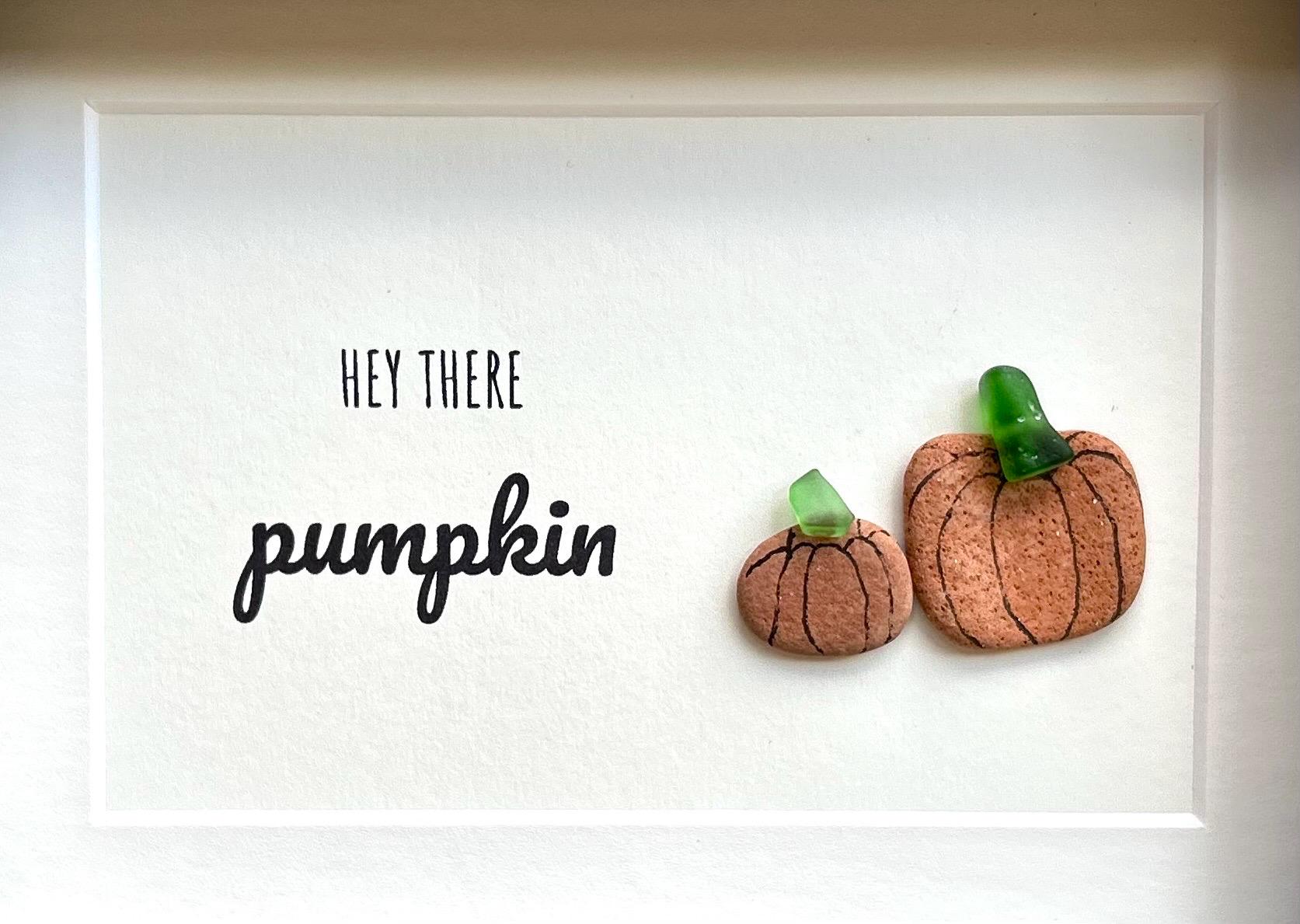 Hey There Pumpkin | Natural Artwork | Halloween Art | Fall Art | Autumn Art | Handmade Are | Original Fall Wall Decor | 5x7 Pebble Art