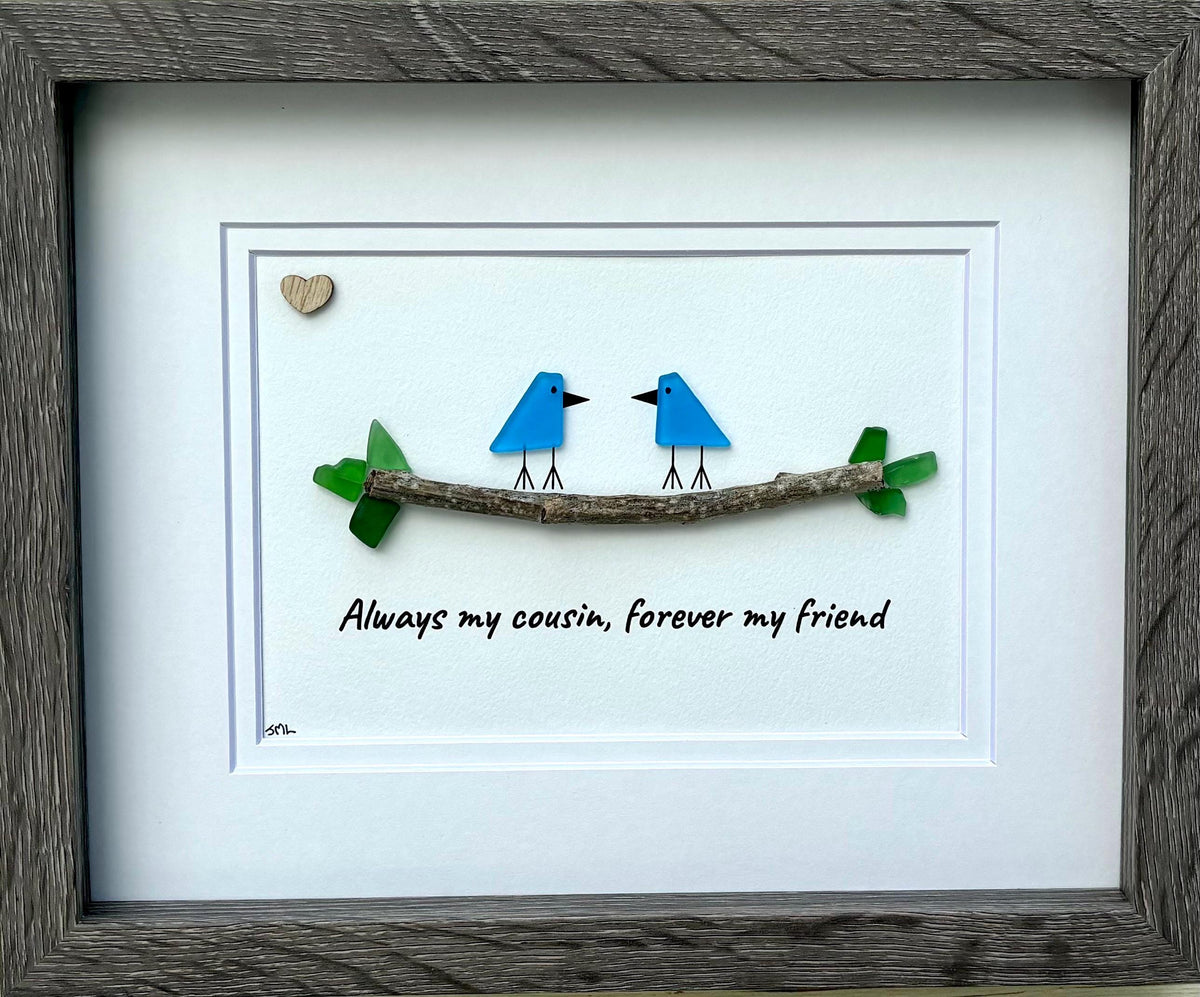Unique Gift for Cousin, Framed 8x10 Sea Glass Art Captioned “Always my cousin, forever my friend”