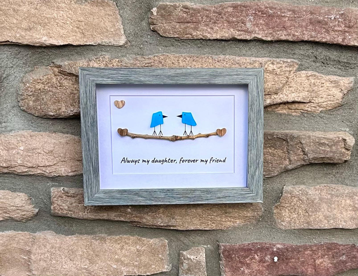 Always My Daughter, Forever My Friend | Sea Glass Art | 8x10 or 5x7 Framed Mother–Daughter Gift