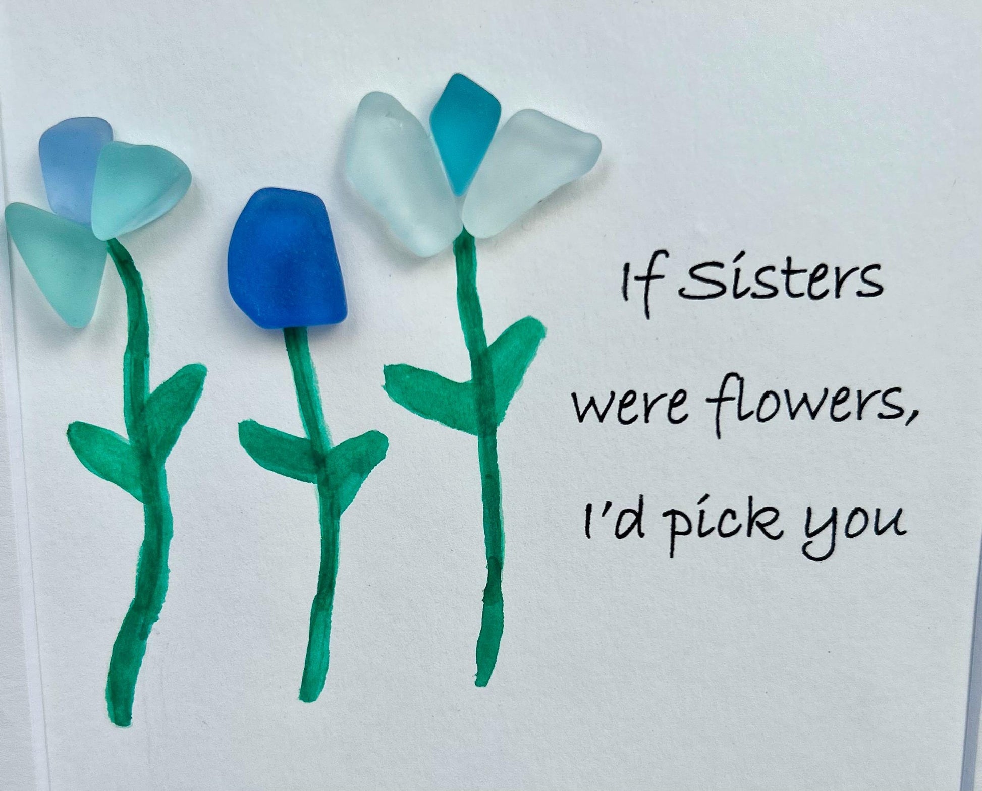 If Sisters Were Flowers I'd Pick You | Sister Gift | Flower Art | Handmade Picture | Birthday | Nature-Inspired Gift | 8x8 Sea Glass Art