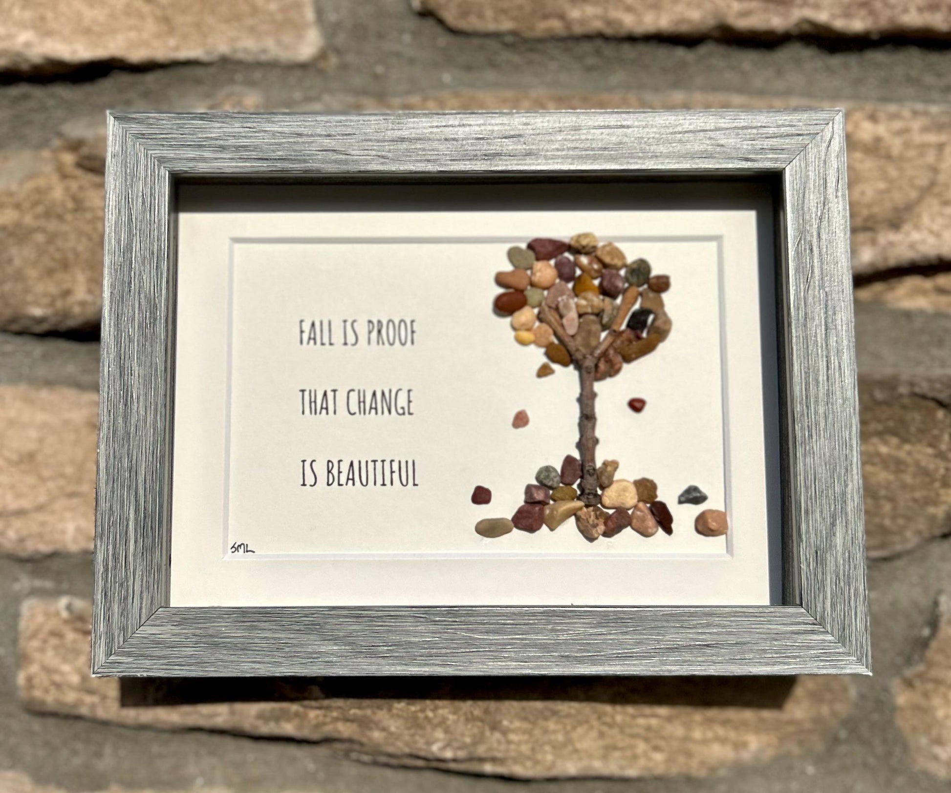 Fall is Proof That Change is Beautiful | Autumn Art | Fall Art | Handmade Natural Artwork | Leaves Changing | 5x7” Sea Glass and Pebble Art