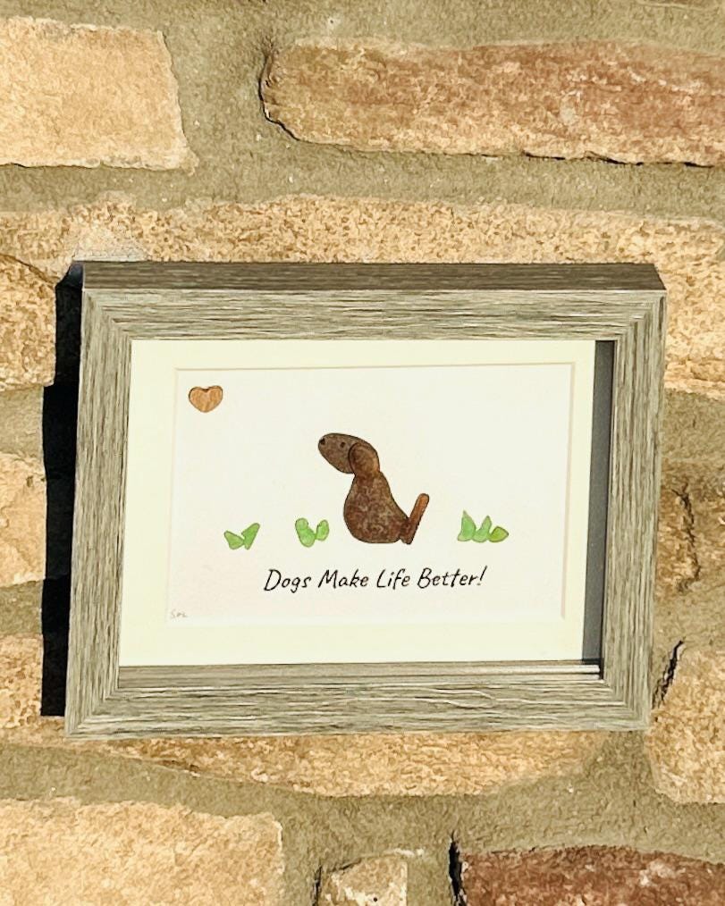 Dogs Make Life Better | 5x7" Handmade Pebble Art Dog Picture | Nature-Inspired Dog Lover Gift