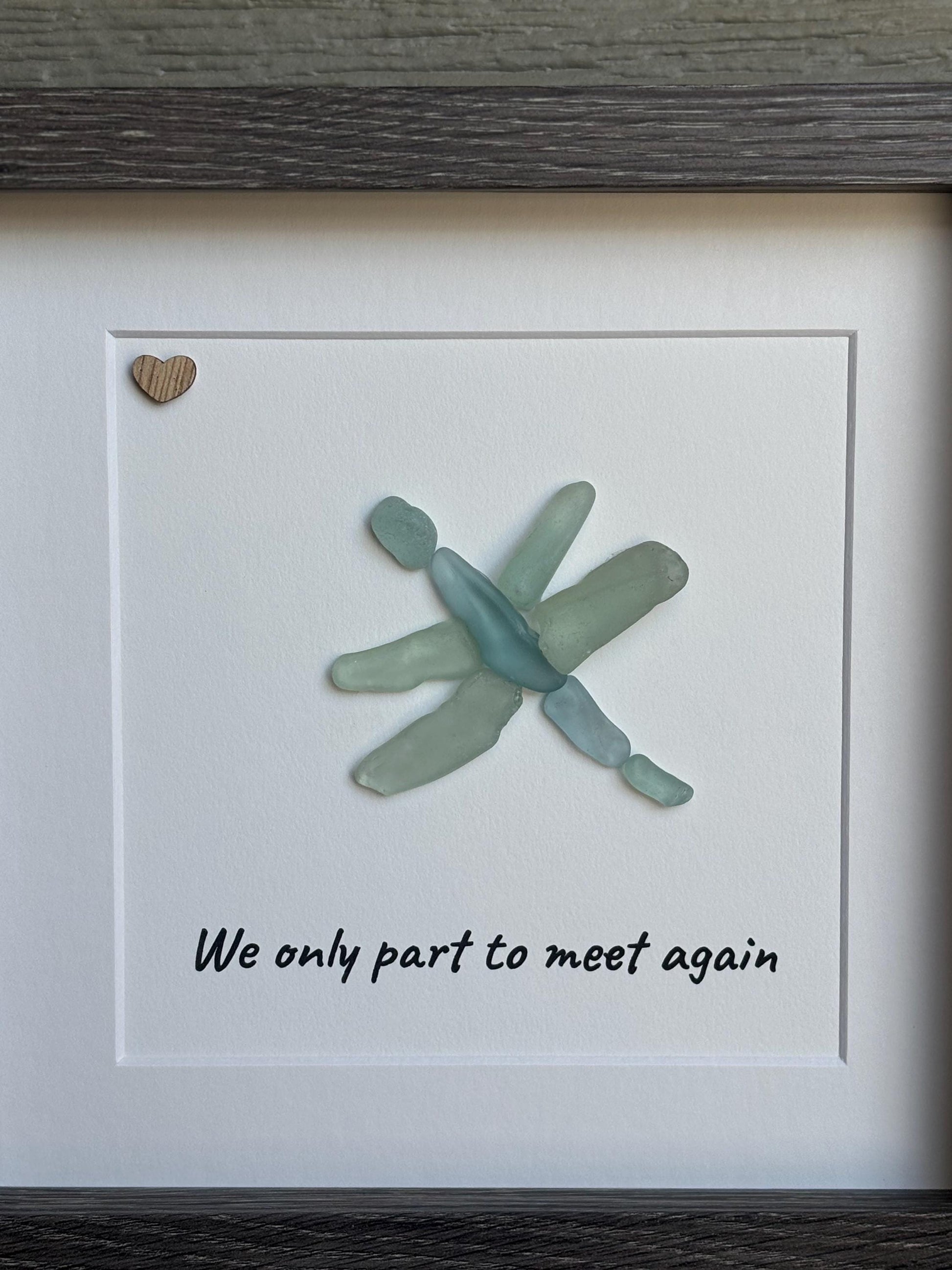 Sea Glass Dragonfly Art – “We Only Part to Meet Again” – Handmade Nature-Inspired Wall Art, Sympathy or Memorial Gift, Farewell Keepsake