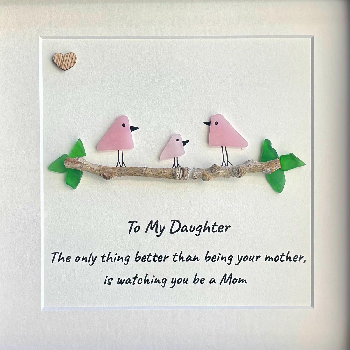 Gift for Daughter Who is a Mom, Framed 8x8 Sea Glass Art Captioned “The only thing better than being your mother, is watching you be a Mom"