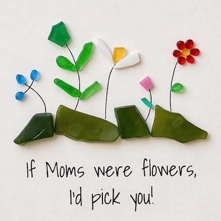 If Moms were flowers, I'd pick you | Colorful Flowers | Unique Gift for Mom | Mother’s Day Gift | Mom Birthday Gift | 8x8 Sea Glass Art