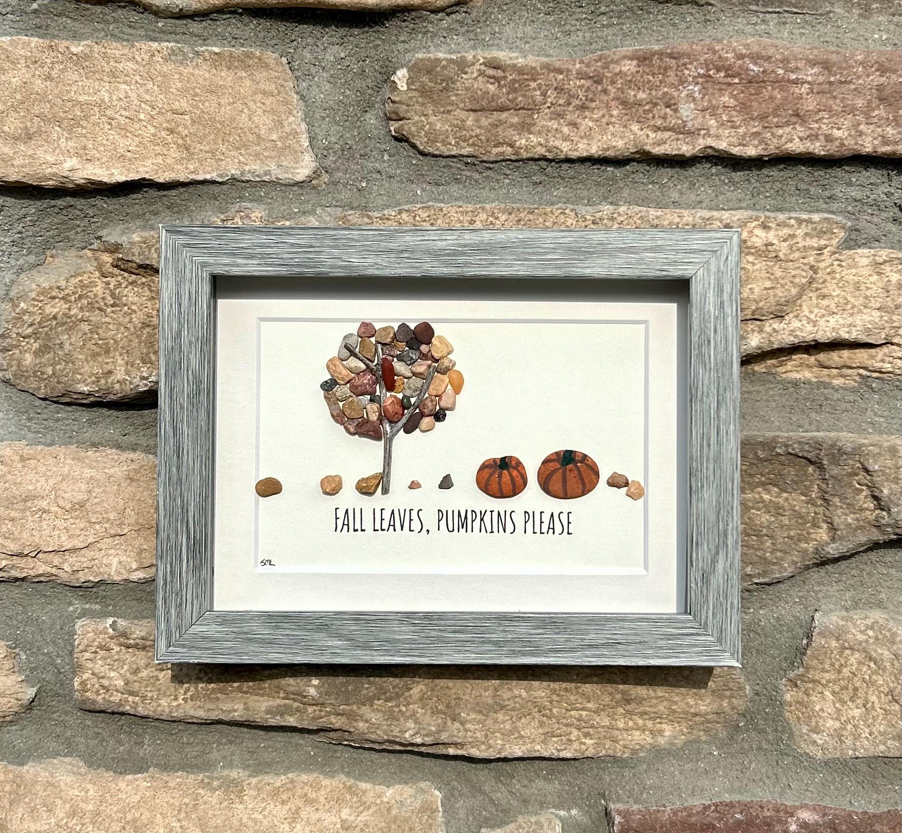 Fall Leaves Pumpkins Please | Autumn Art | Pumpkin Art | Halloween Art | Framed Handmade Natural Artwork | 5x7 Pebble Art