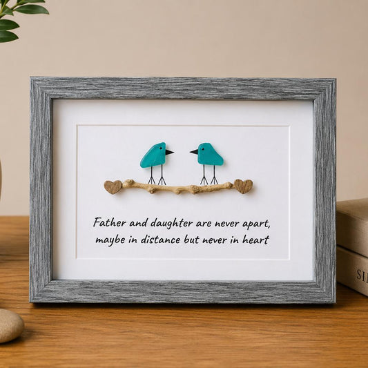 Father and Daughter are Never Apart, Maybe in Distance but Never in Heart | Gift for Dad, Father’s Day, Daughter | 5x7 Blue Sea Glass Art