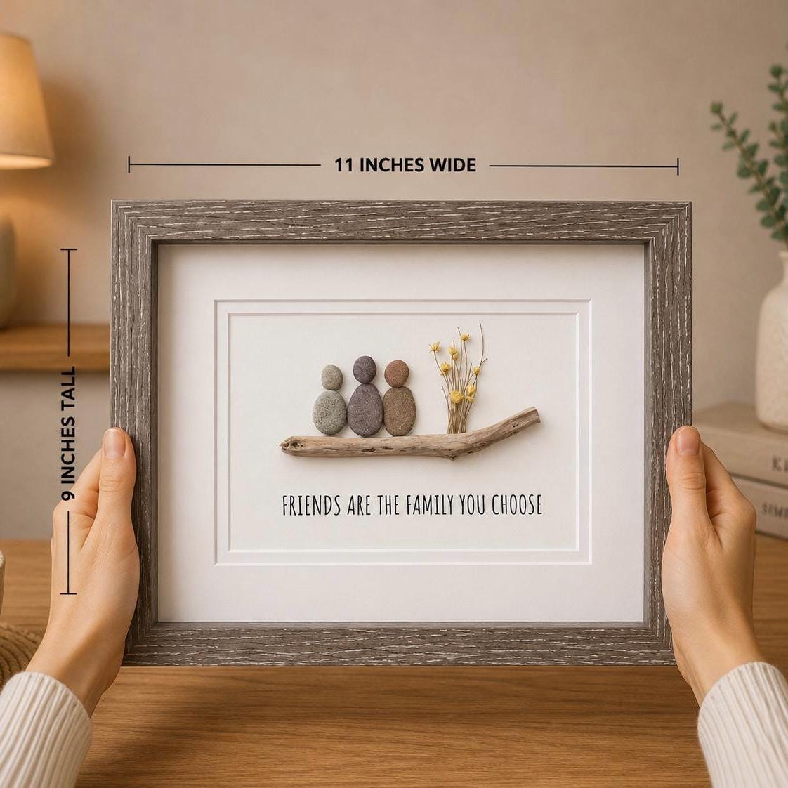 Friends Are The Family You Choose, 8 x 10” Handmade Original Pebble Art, Friend Birthday Gift, Gift For Best Friends