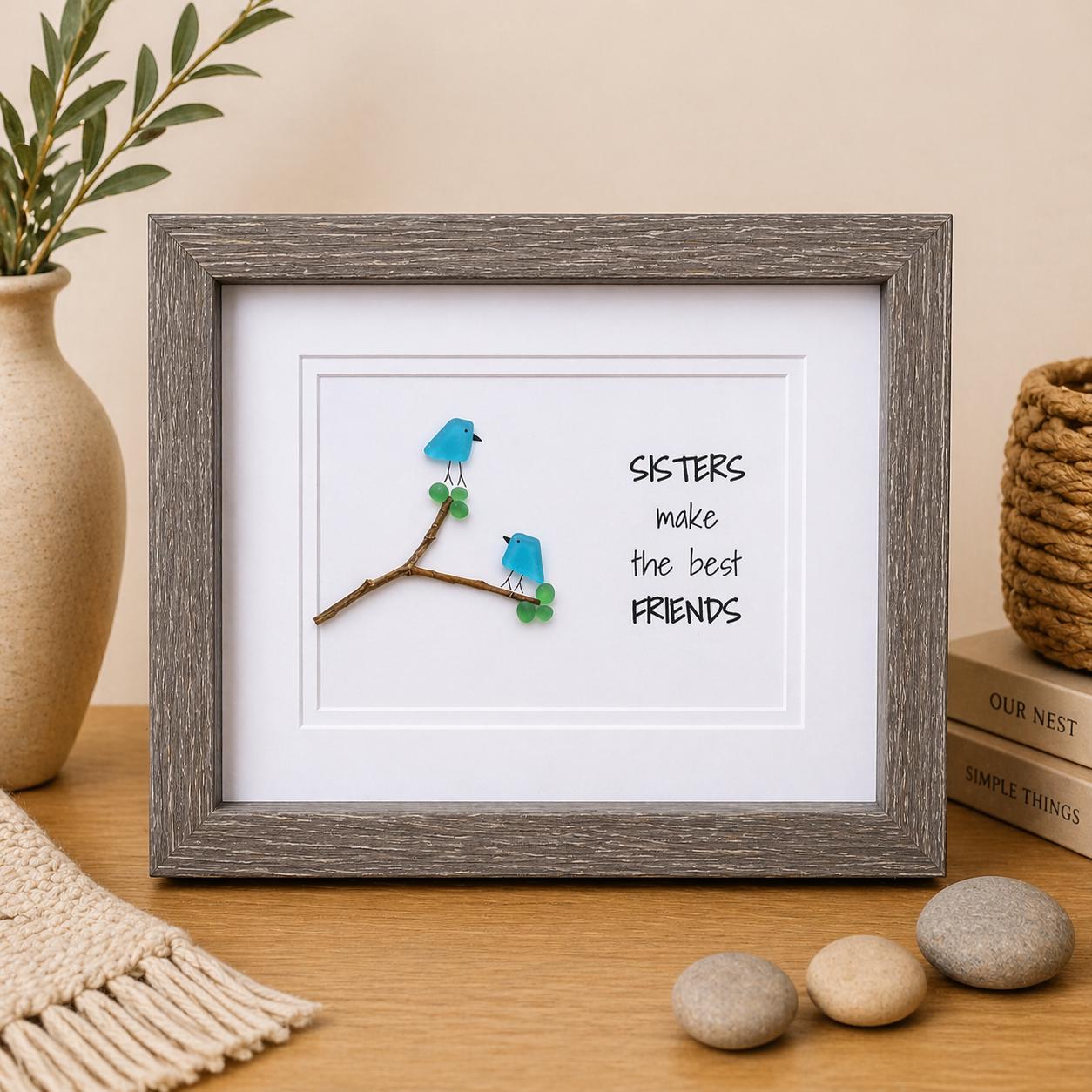 Sisters Make The Best Friends, 8x10 Framed Sea Glass Gift for Sister, Seaglass Art