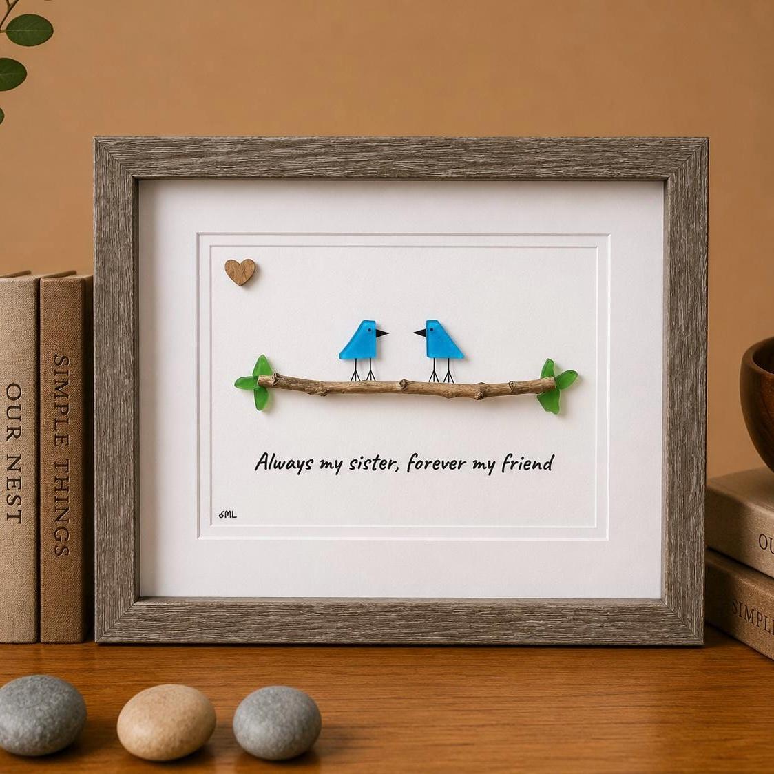 Always my sister, forever my friend; Unique Gift for Sister, Framed 8x10 Sea Glass Art Captioned